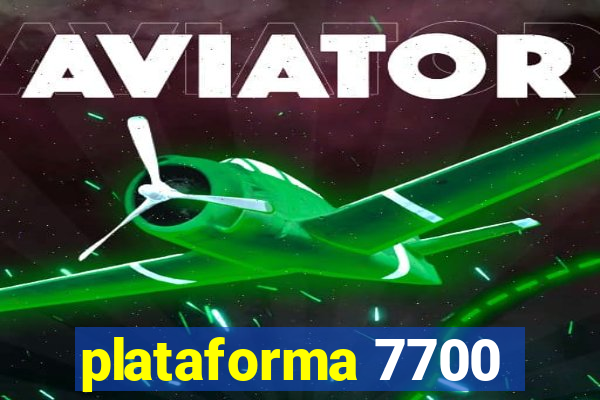 plataforma 7700